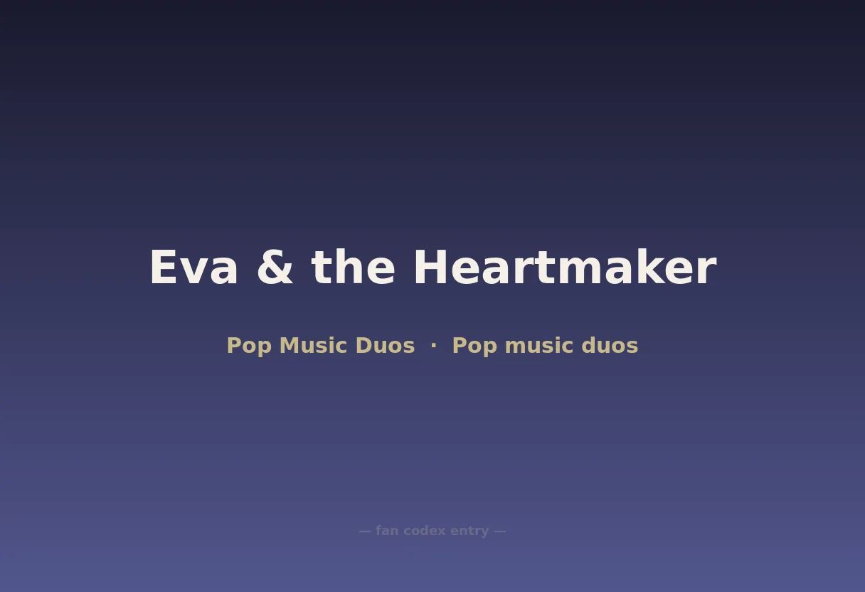 Eva & the Heartmaker